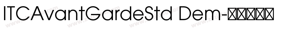 ITCAvantGardeStd Dem字体转换